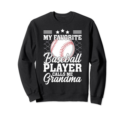 Baseball Family My Favorite Sweatshirt - Fun Novelty Design Unisex - T-Shirt, Sweatshirt, Hoodie