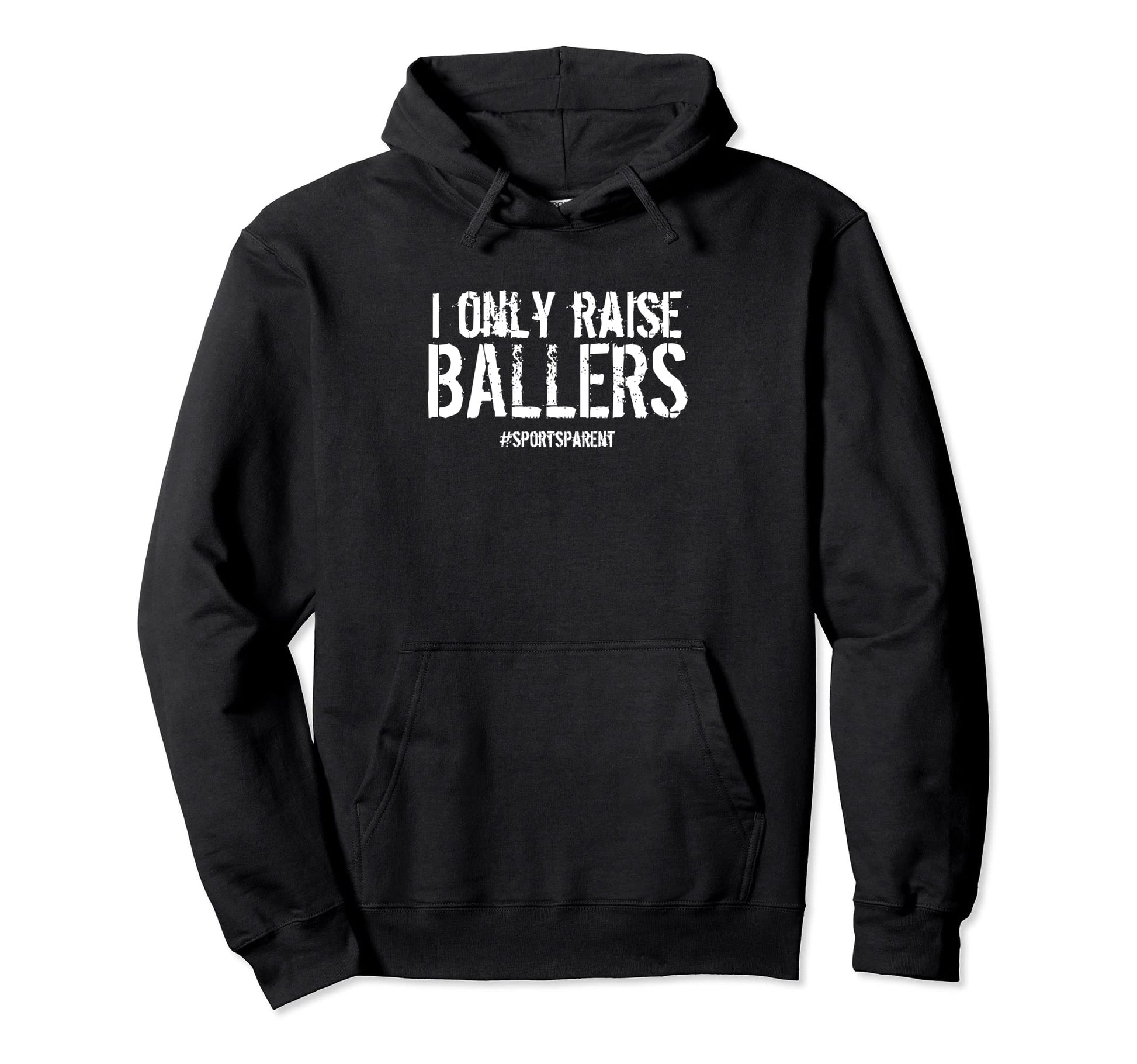 As Tees Only Raise Ballers Sport Parent Hoodie - Minimalist Print Unisex - T-Shirt, Sweatshirt, Hoodie
