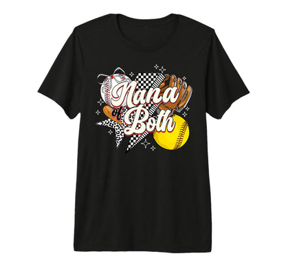 Nana Both Baseball Softball Game T-Shirt - Fun Novelty Design Men Women - T-Shirt, Sweatshirt, Hoodie