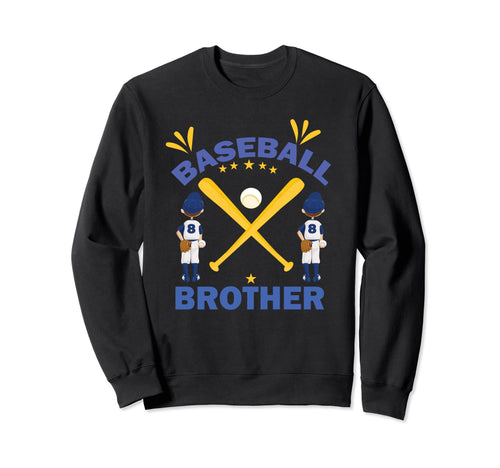 Fun Baseball Brother Bat Ball Sweatshirt - Novelty Apparel for Adults - T-Shirt, Sweatshirt, Hoodie