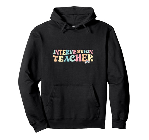 Intervention Teacher Education Groovy Hoodie - Aesthetic Graphic Men Women - T-Shirt, Sweatshirt, Hoodie