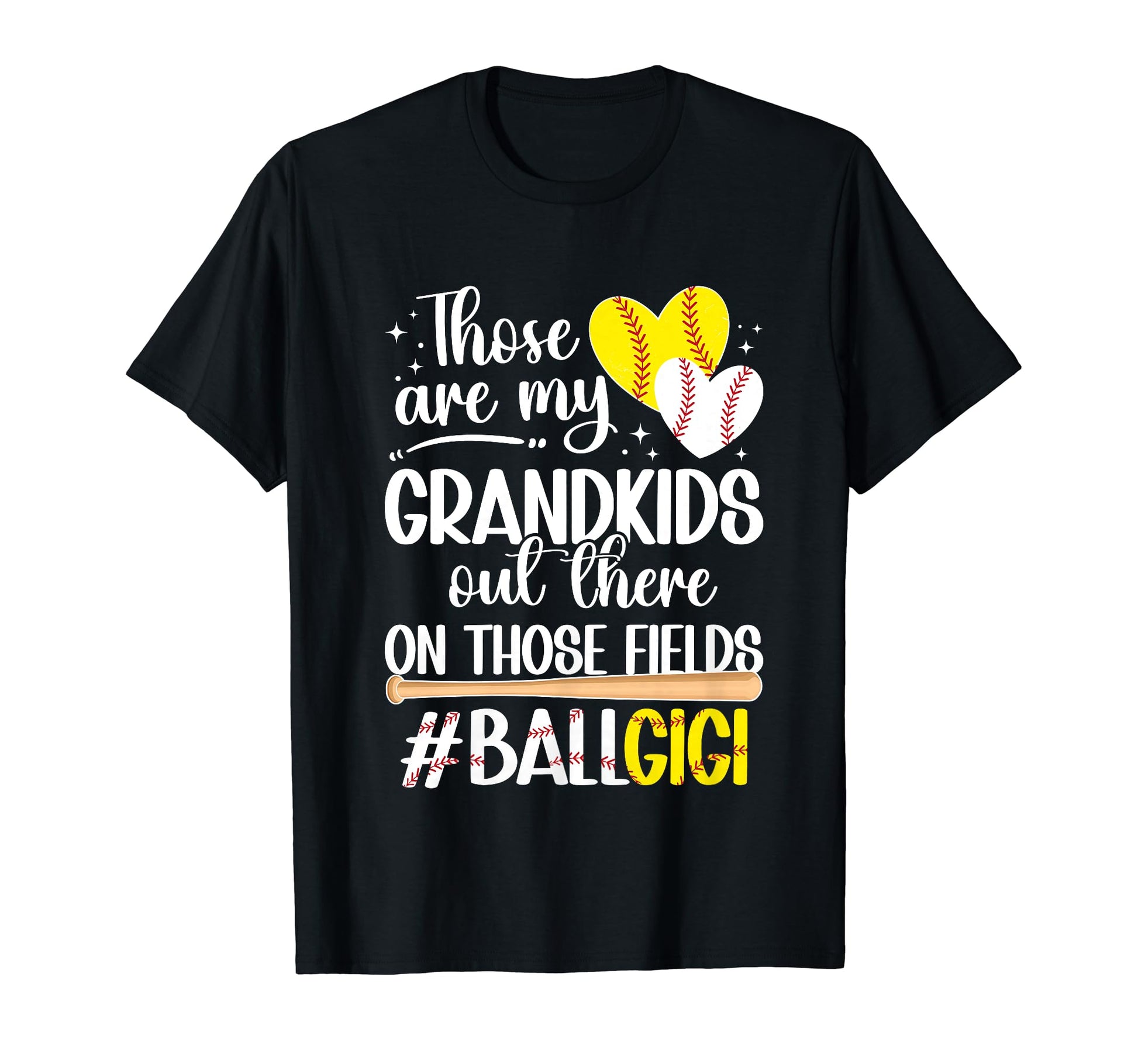 Those Fields Ball Gigi Softball Baseball T-Shirt - Unique Graphic Unisex - T-Shirt, Sweatshirt, Hoodie