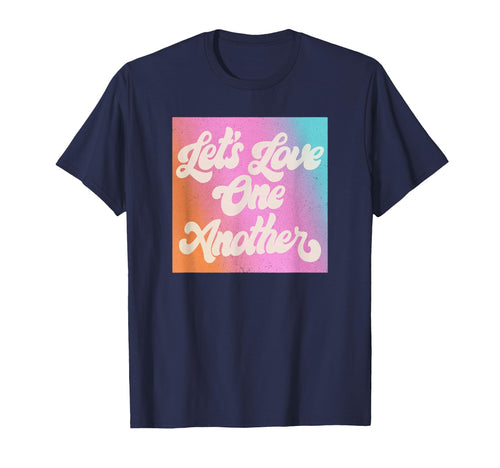 Trendy Lets Love One Another Rainbow T-Shirt - Novelty Apparel Men Women - T-Shirt, Sweatshirt, Hoodie