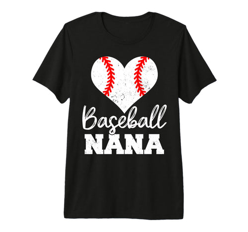 Baseball Nana Heart Funny Heartfelt T-Shirt - Novelty Apparel Men Women - T-Shirt, Sweatshirt, Hoodie