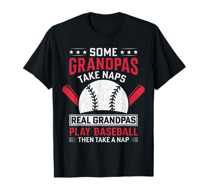 Some Grandpas Take Naps Real Grandpas T-Shirt - Graphic Print Men Women - T-Shirt, Sweatshirt, Hoodie