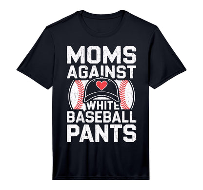 Funny Baseball Mothers Moms Against T-Shirt - Trendy Graphic for Adults - T-Shirt, Sweatshirt, Hoodie