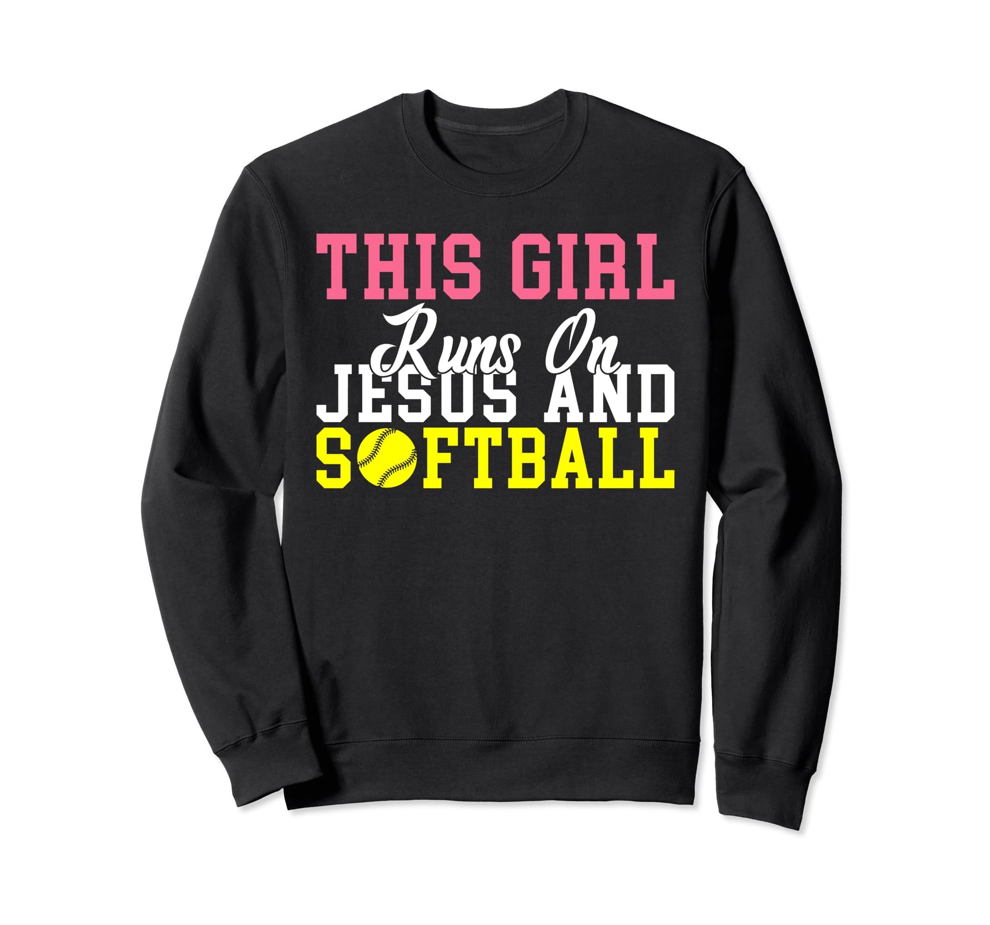 This Runs Jesus And Softball Sweatshirt - Streetwear Style for Adults - T-Shirt, Sweatshirt, Hoodie
