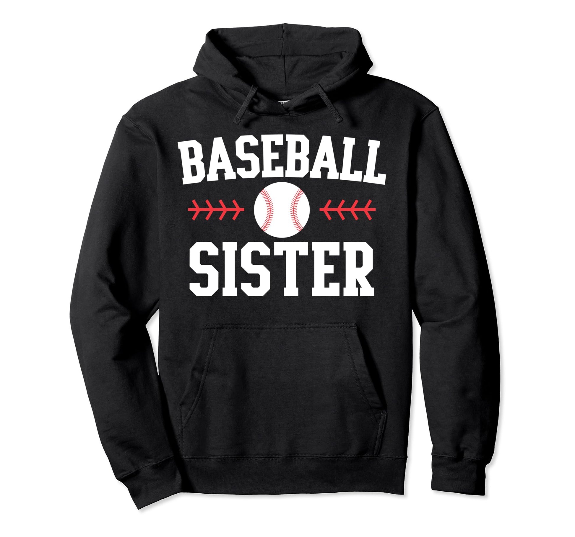 Baseball Sister Funny Mothers Day Hoodie - Novelty Apparel for Adults - T-Shirt, Sweatshirt, Hoodie