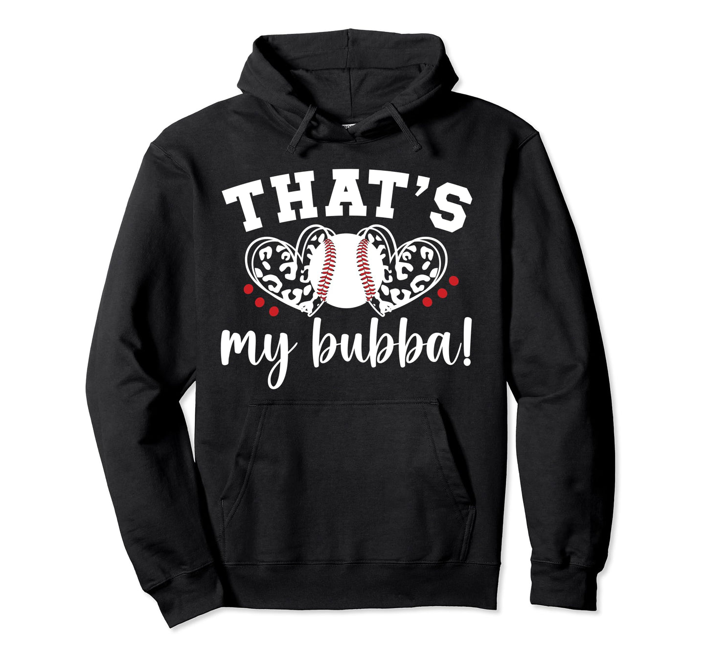 Thats My Bubba Baseball Sister Hoodie - Minimalist Print for Adults - T-Shirt, Sweatshirt, Hoodie