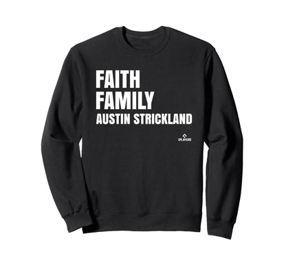 Faith Family Austin Strickland Sweatshirt - Novelty Apparel for Adults - T-Shirt, Sweatshirt, Hoodie