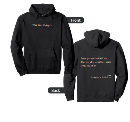 Dear Person Behind Me You Are Hoodie - Fun Novelty Design for Adults - T-Shirt, Sweatshirt, Hoodie