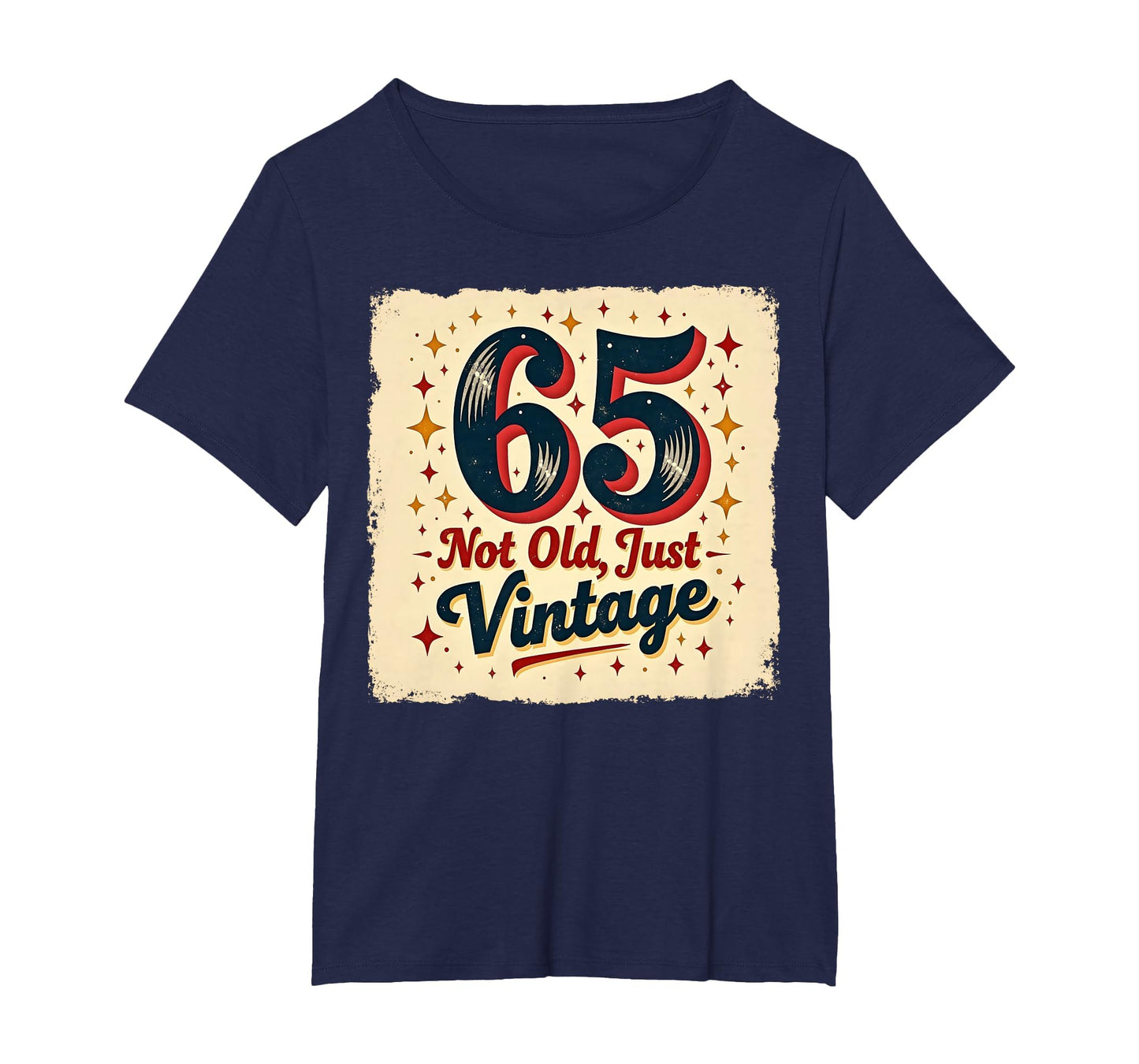 65Th Birthday Gift Not Old Just Womens T-Shirt - Trendy Graphic for Adults - T-Shirt, Sweatshirt, Hoodie