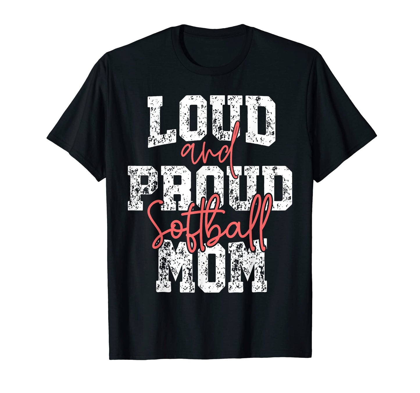 Loud Proud Softball Mom Player Mothers T-Shirt - Trendy Graphic for Adults - T-Shirt, Sweatshirt, Hoodie