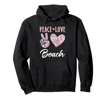 Peace Love Beach Summer Gifts And T-Shirt - Novelty Apparel Men Women - T-Shirt, Sweatshirt, Hoodie