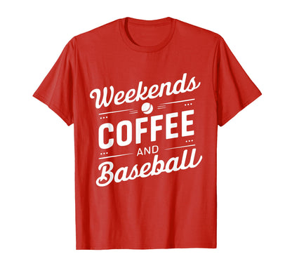 Weekends Coffee And Baseball Mom Life T-Shirt - Aesthetic Graphic Unisex - T-Shirt, Sweatshirt, Hoodie