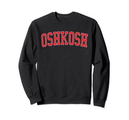 Oshkosh Wi Varsity Red Text Sweatshirt - Streetwear Style Men Women - T-Shirt, Sweatshirt, Hoodie