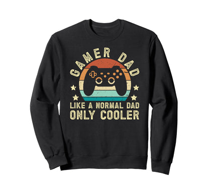 Gamer Dad Gaming Dad Video Game Sweatshirt - Aesthetic Graphic Men Women - T-Shirt, Sweatshirt, Hoodie