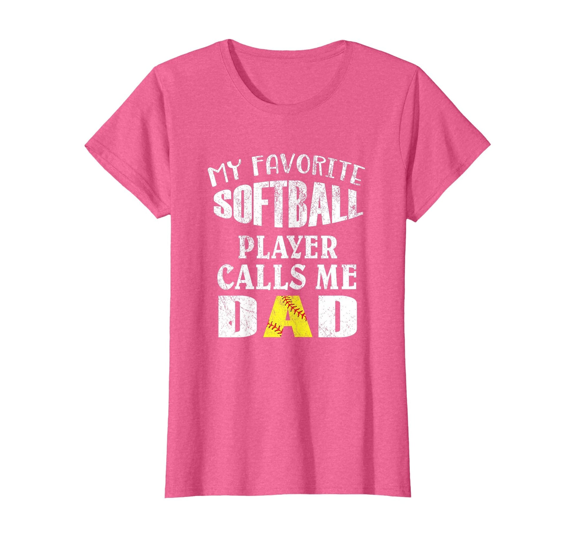 My Favorite Softball Player Calls Me Dad T-Shirt - Trendy Graphic Unisex - T-Shirt, Sweatshirt, Hoodie