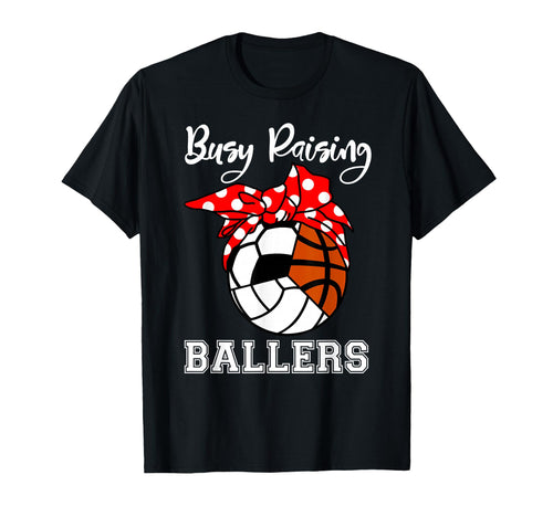 Busy Raising Ballers Funny T-Shirt - Minimalist Print for Adults - T-Shirt, Sweatshirt, Hoodie