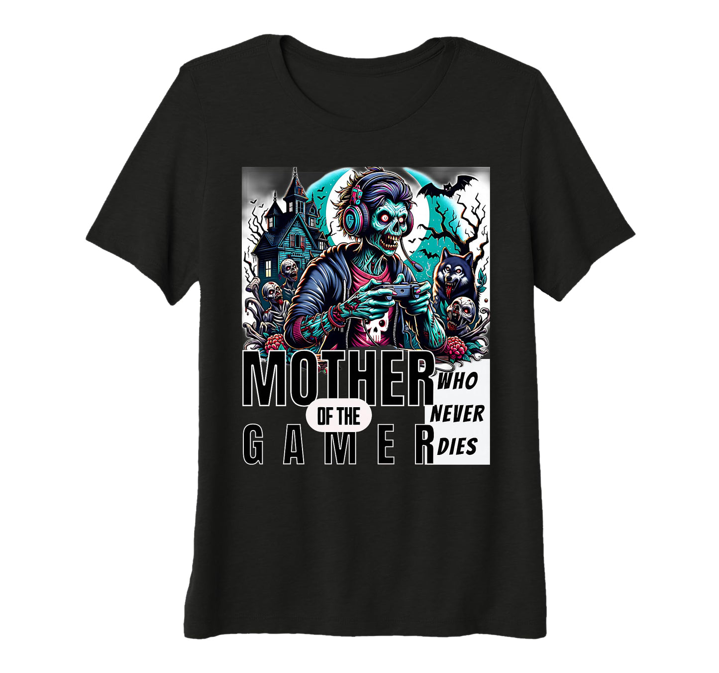 Womens Undying Gamer Mom Mothers Day T-Shirt - Casual Everyday Wear Unisex - T-Shirt, Sweatshirt, Hoodie