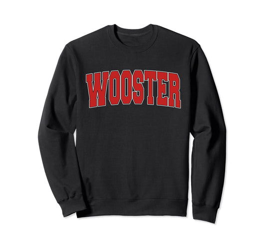 Wooster Oh Ohio Varsity Usa Sweatshirt - Fun Novelty Design Men Women - T-Shirt, Sweatshirt, Hoodie