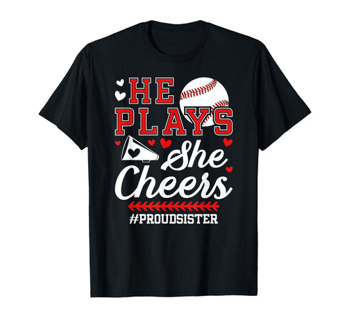 He Plays She Cheers Sister Cheerleader T-Shirt - Graphic Print Men Women - T-Shirt, Sweatshirt, Hoodie