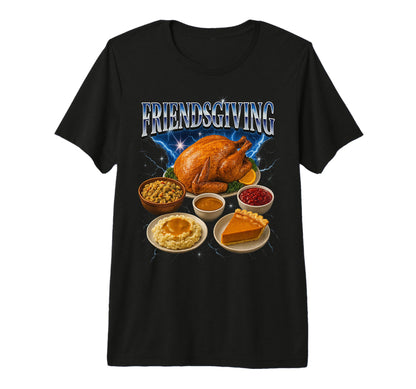Friendsgiving 90S 2000S Hip Hop T-Shirt - Casual Everyday Wear Men Women - T-Shirt, Sweatshirt, Hoodie