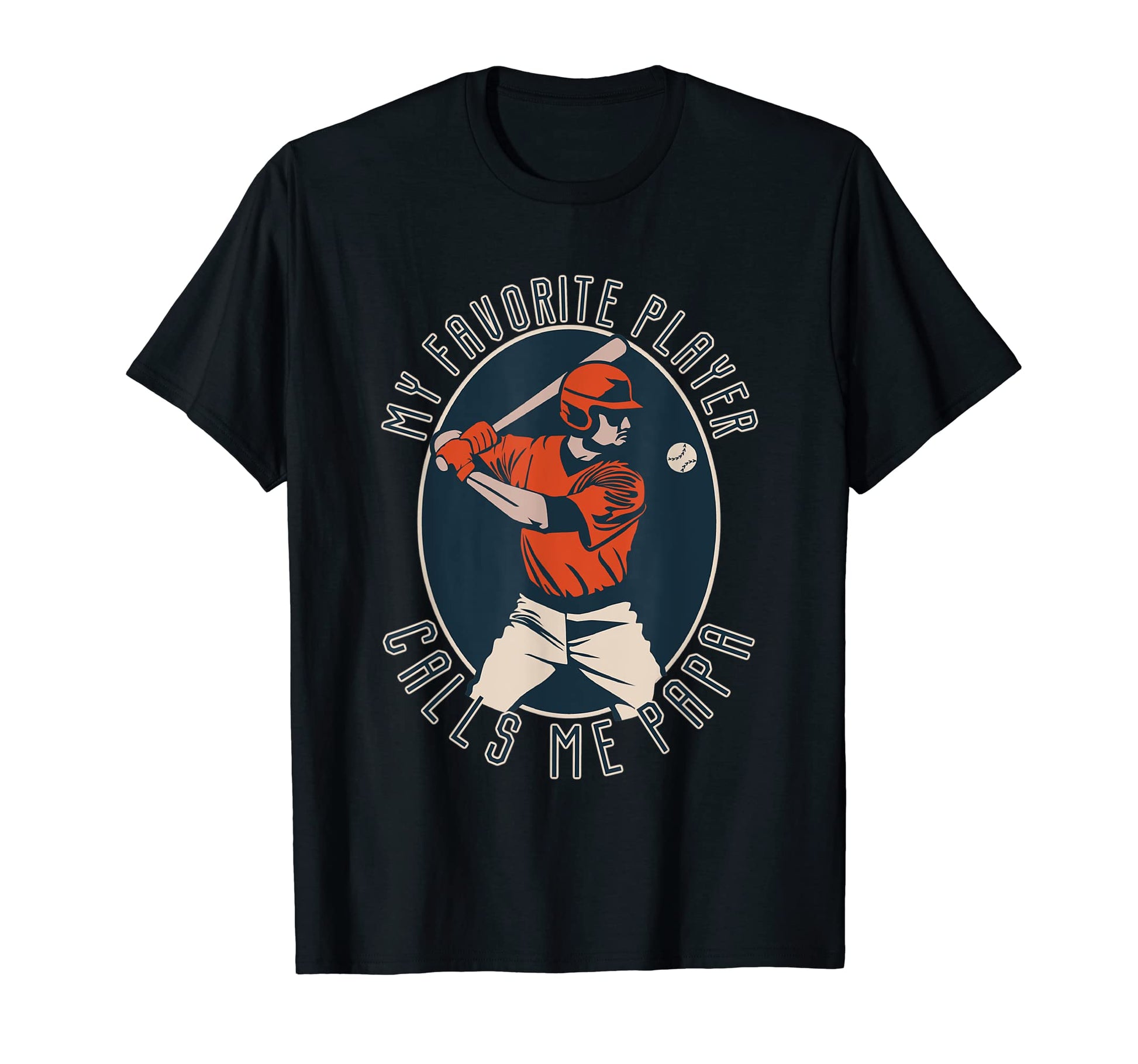 My Favorite Player Calls Me Papa Grandpa T-Shirt - Unique Graphic Unisex - T-Shirt, Sweatshirt, Hoodie