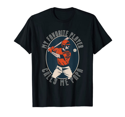 My Favorite Player Calls Me Papa Grandpa T-Shirt - Unique Graphic Unisex - T-Shirt, Sweatshirt, Hoodie