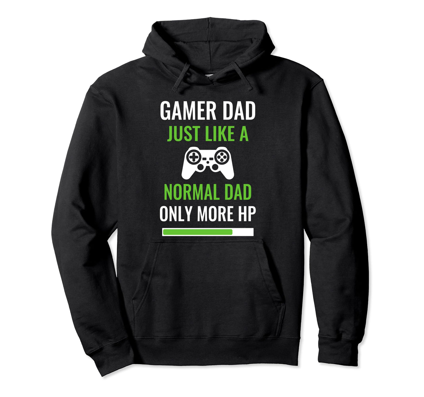 Gamer Dad Just Like Normal Dad Hoodie - Casual Everyday Wear for Adults - T-Shirt, Sweatshirt, Hoodie