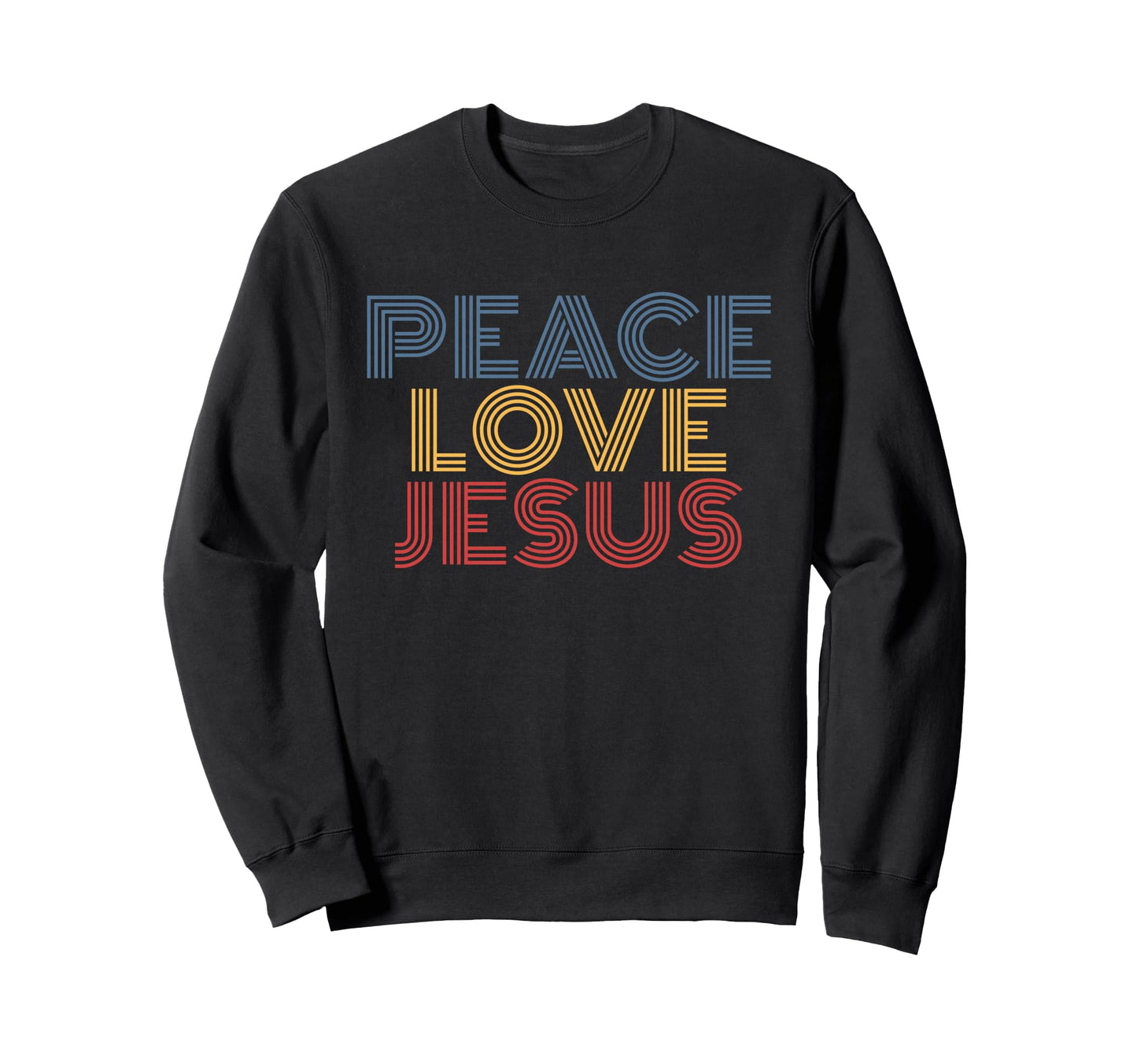 Peace Love Jesus Rainbow Christian Sweatshirt - Graphic Print for Adults - T-Shirt, Sweatshirt, Hoodie