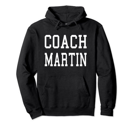 Coach Martin Custom Football Soccer Hoodie - Minimalist Print Men Women - T-Shirt, Sweatshirt, Hoodie