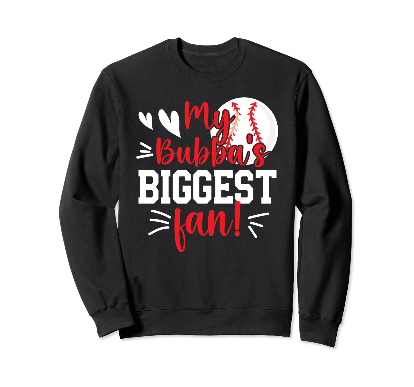 Bubbas Biggest Fan Baseball Sweatshirt - Aesthetic Graphic Men Women - T-Shirt, Sweatshirt, Hoodie