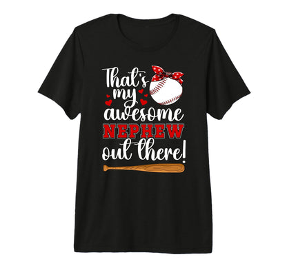 My Awesome Nephew Baseball Aunt T-Shirt - Streetwear Style for Adults - T-Shirt, Sweatshirt, Hoodie