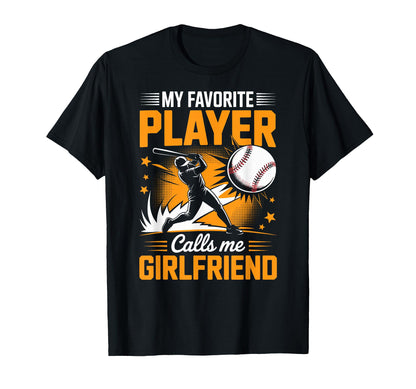 My Favorite Baseball Player Calls T-Shirt - Fun Novelty Design for Adults - T-Shirt, Sweatshirt, Hoodie