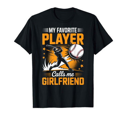 My Favorite Baseball Player Calls T-Shirt - Fun Novelty Design for Adults - T-Shirt, Sweatshirt, Hoodie