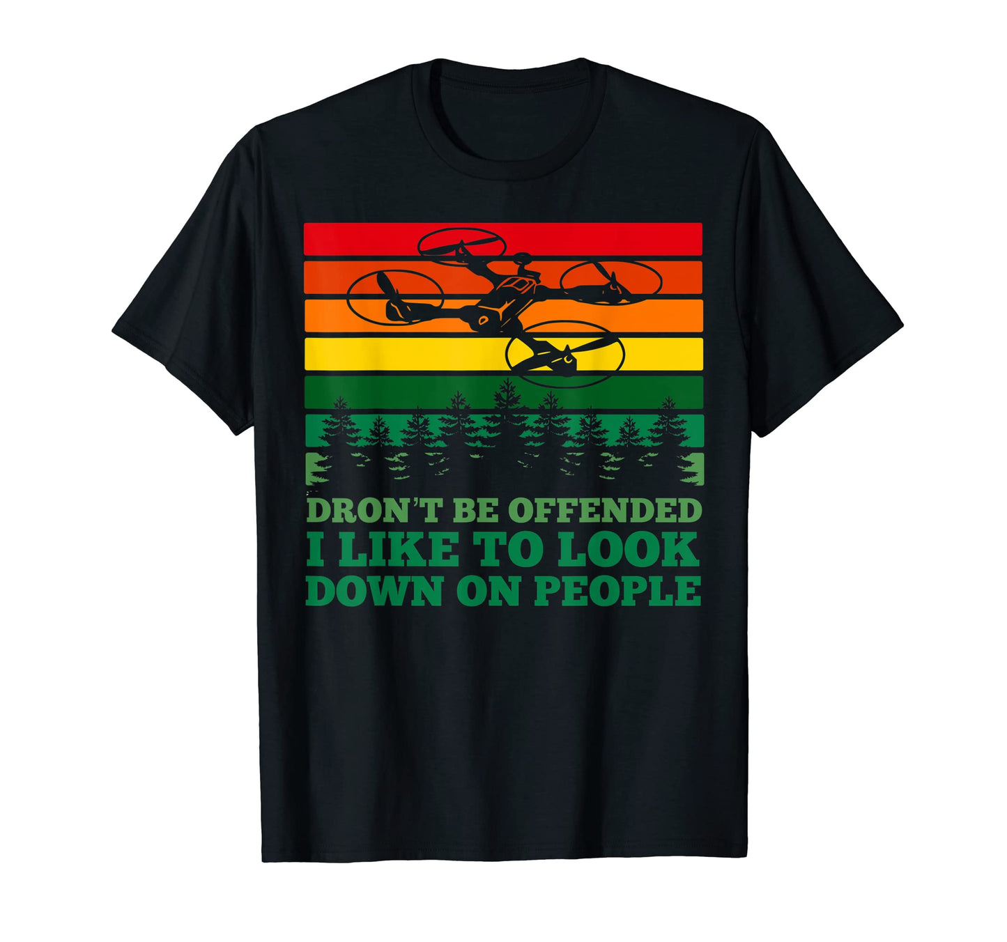 Funny Drone Camera Pilot Looking Down T-Shirt - Trendy Graphic for Adults - T-Shirt, Sweatshirt, Hoodie