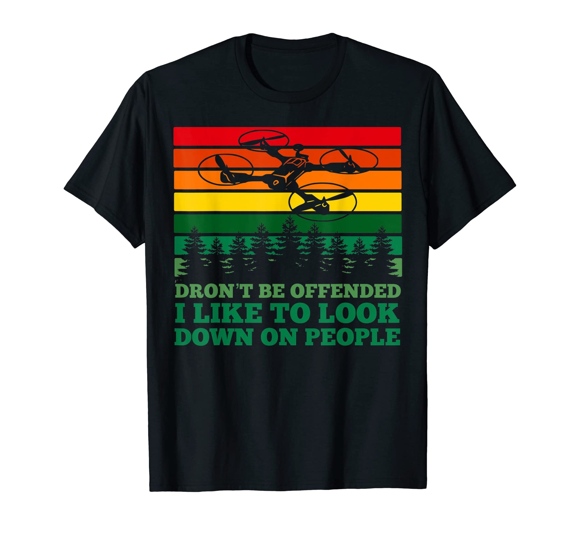 Funny Drone Camera Pilot Looking Down T-Shirt - Trendy Graphic for Adults - T-Shirt, Sweatshirt, Hoodie