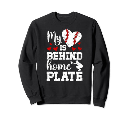 Behind Home Plate Baseball Catcher Sweatshirt - Unique Graphic for Adults - T-Shirt, Sweatshirt, Hoodie