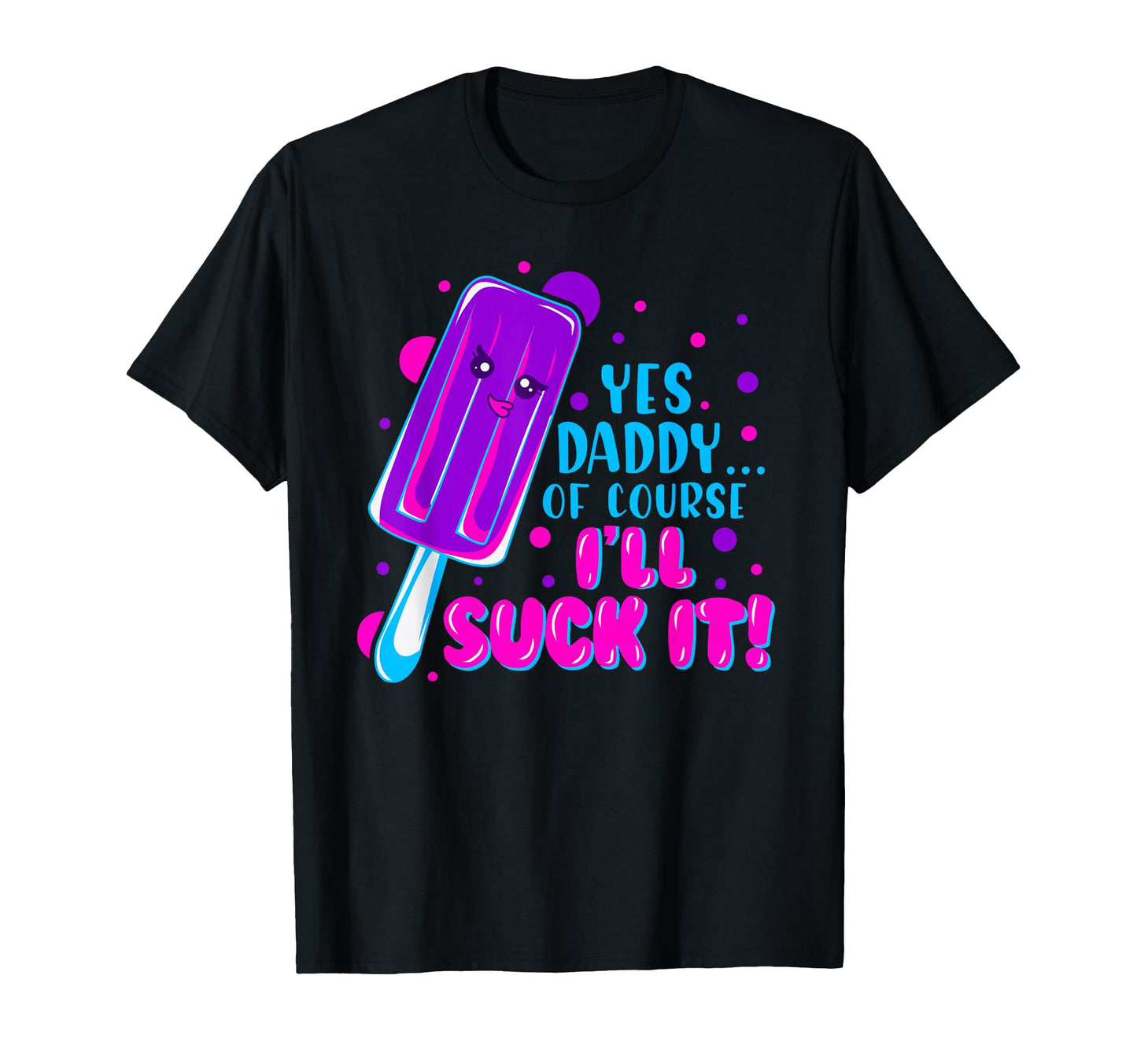 Yes Daddy Vaporwave Aesthetic T-Shirt - Novelty Apparel Men Women - T-Shirt, Sweatshirt, Hoodie