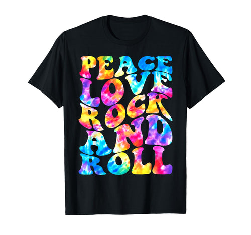 Tie Dye Peace Love Rock N Roll Band Rock T-Shirt - Trendy Graphic Unisex - T-Shirt, Sweatshirt, Hoodie