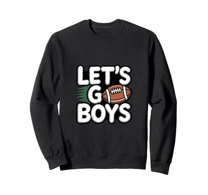 Lets Go Football Mom Sunday Game Sweatshirt - Casual Everyday Wear Unisex - T-Shirt, Sweatshirt, Hoodie