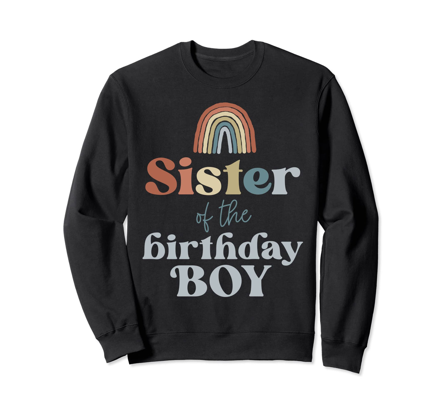 Sister Birthday Boho Rainbow Party Sweatshirt - Unique Graphic Men Women - T-Shirt, Sweatshirt, Hoodie