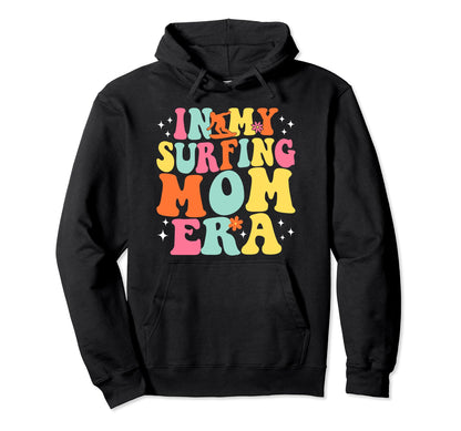 My Surfing Mom Era Game Day Groovy Hoodie - Novelty Apparel Unisex - T-Shirt, Sweatshirt, Hoodie