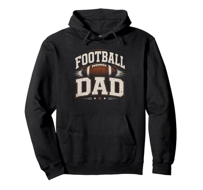 Football Dad Sports Dad Hoodie - Casual Everyday Wear for Adults - T-Shirt, Sweatshirt, Hoodie