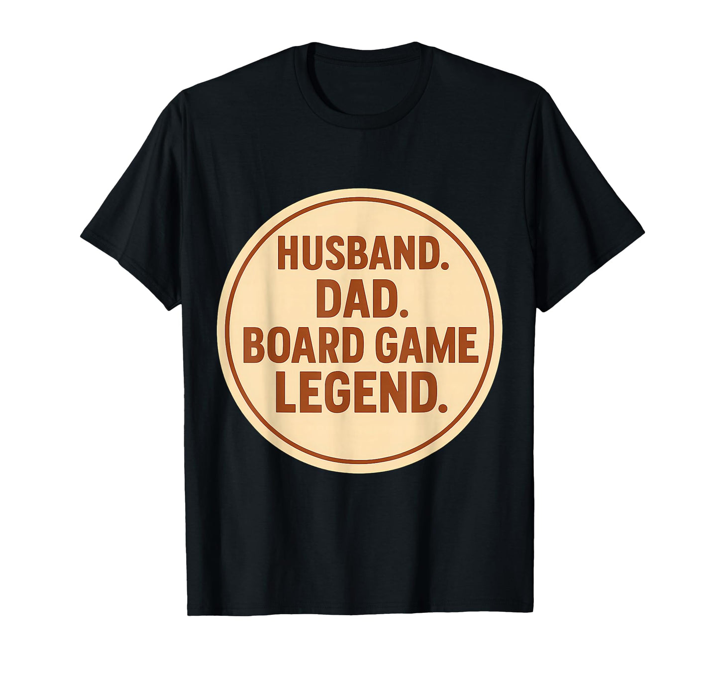 Husband Dad Boardgame Legend Fathers T-Shirt - Unique Graphic Men Women - T-Shirt, Sweatshirt, Hoodie