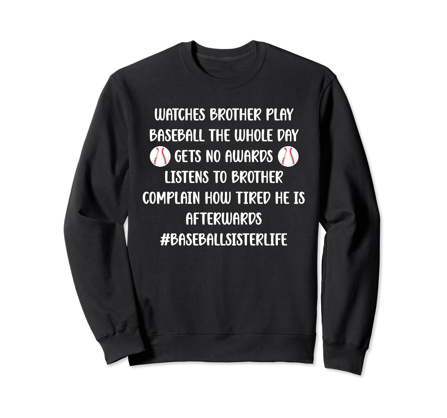 Baseball Sister Life Baseball Sweatshirt - Trendy Graphic Men Women - T-Shirt, Sweatshirt, Hoodie