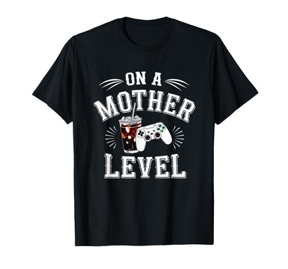 Funny Mothers Day Mother Level Gamer T-Shirt - Custom Art Print for Adults - T-Shirt, Sweatshirt, Hoodie