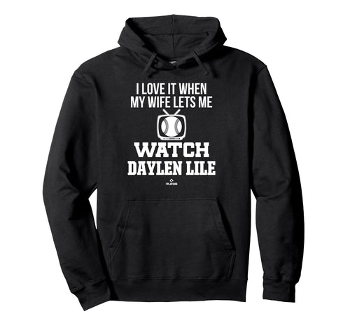 My Wife Lets Me Watch Daylen Lile Hoodie - Casual Everyday Wear Unisex - T-Shirt, Sweatshirt, Hoodie