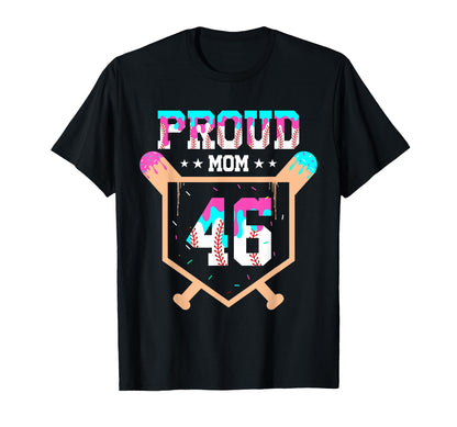 Proud Mom Baseball Player Number 46 T-Shirt - Minimalist Print for Adults - T-Shirt, Sweatshirt, Hoodie